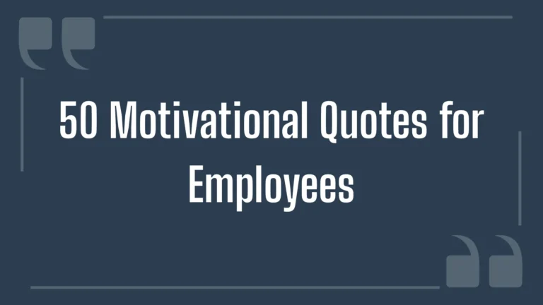 50 Motivational Quotes for Employees