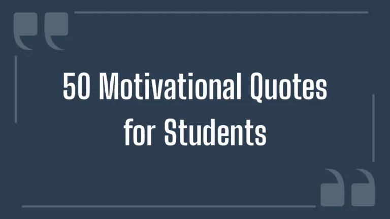 50 Motivational Quotes for Students