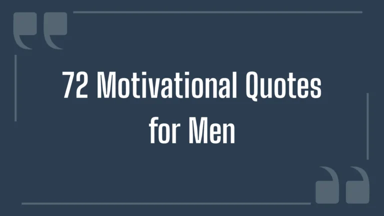 72 Motivational Quotes for Men