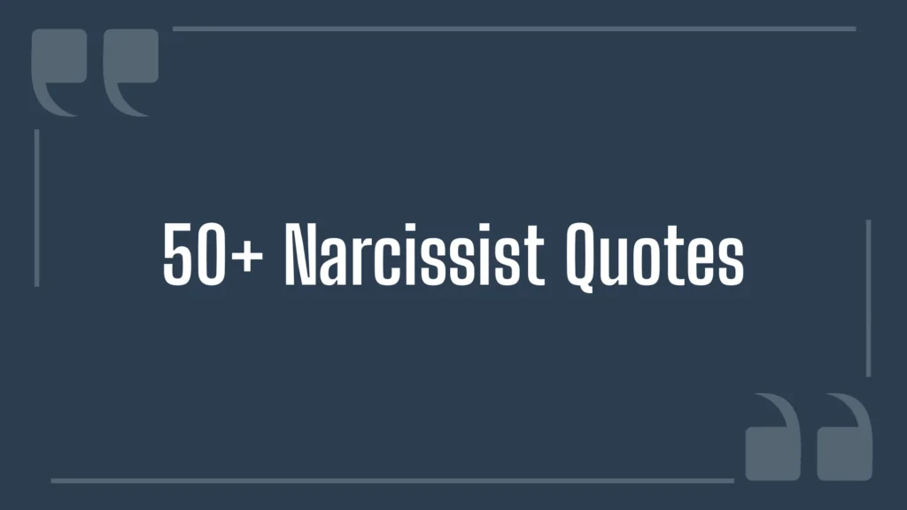 Narcissist Quotes