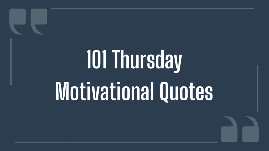 Thursday Motivational Quotes