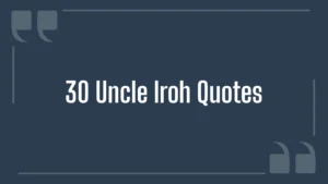 Uncle Iroh Quotes
