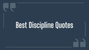 Dark blue graphic with white text reading "Best Discipline Quotes" framed by quotation mark icons and thin line borders