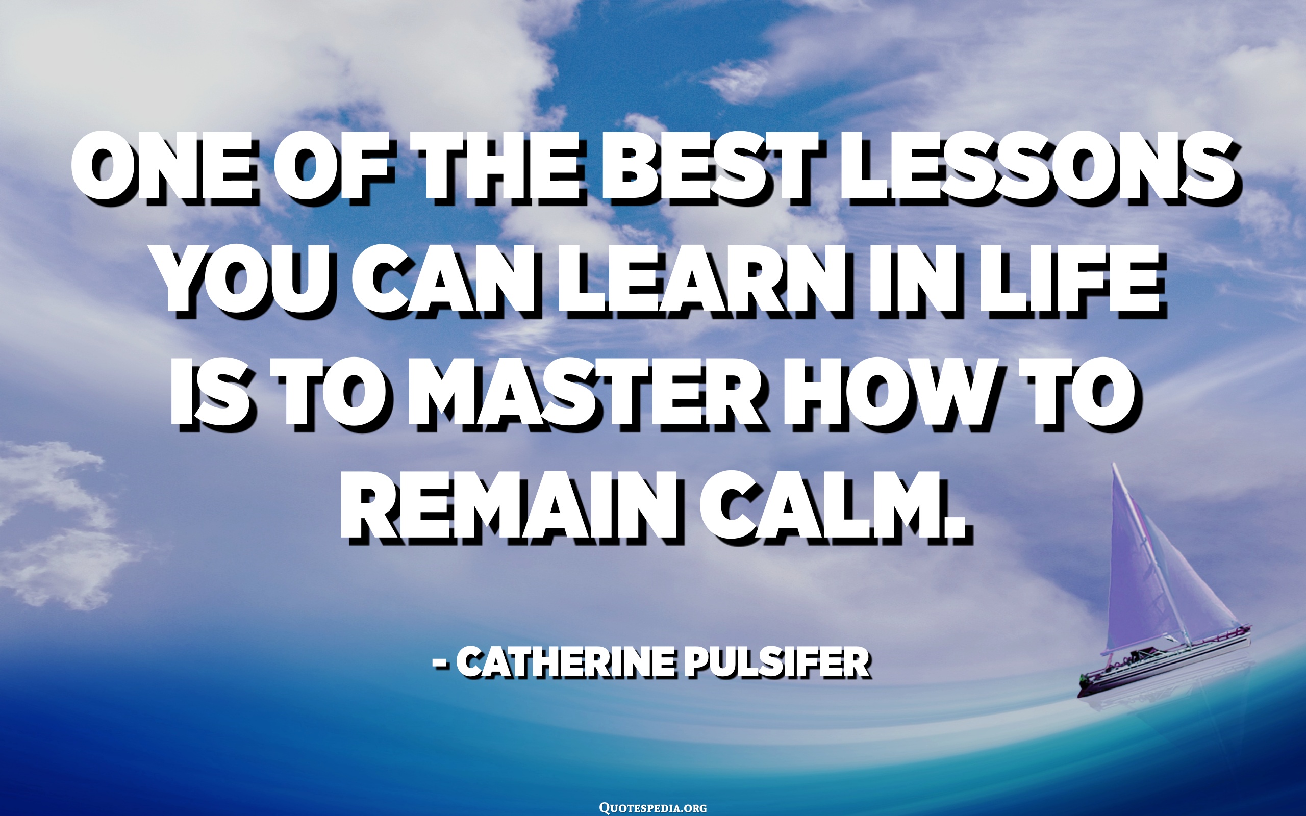 One Of The Best Lessons You Can Learn In Life Is To Master How To ...